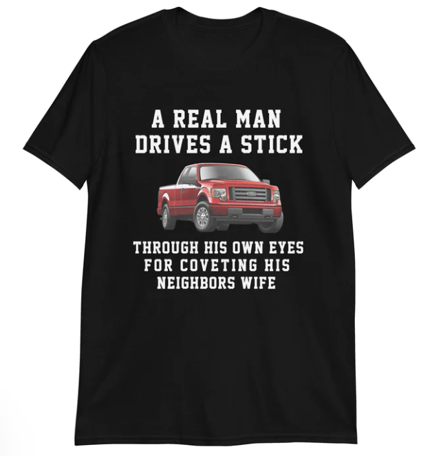 A Real Man Drives A Stick shirt
