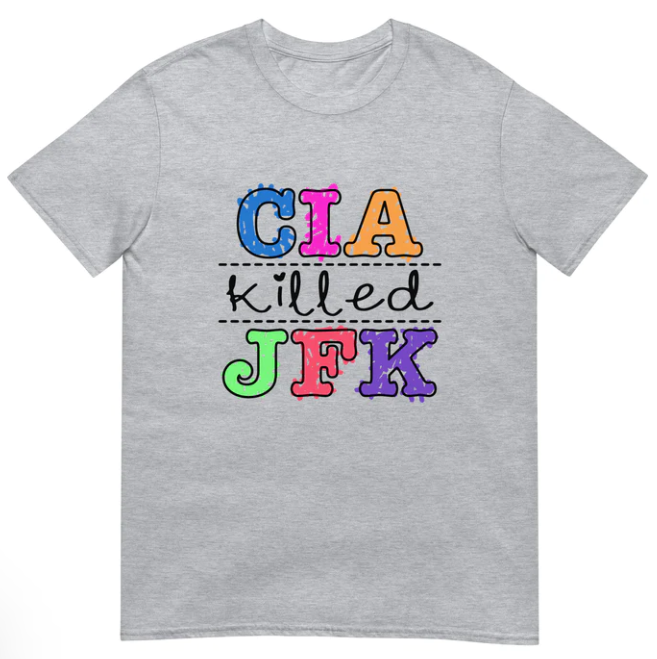 CIA Killed JFK shirt