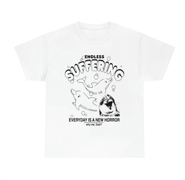 Endless Suffering Everyday Is A New Horror shirt