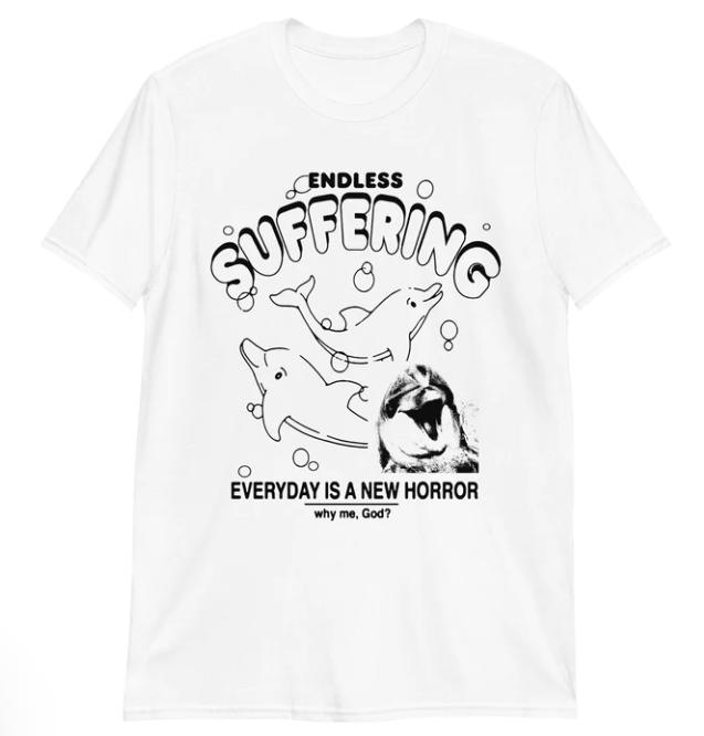 Endless Suffering shirt