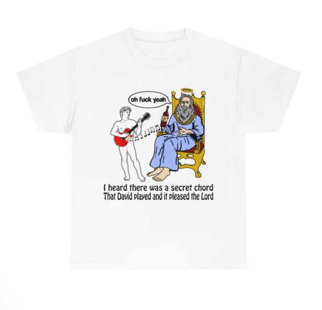 I Heard There Was A Secret Chord shirt