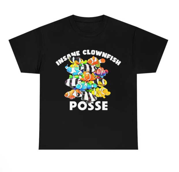 Insane Clownfish Posse shirt