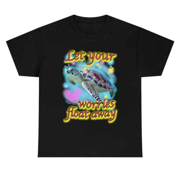 Let Your Worries Float Away shirt