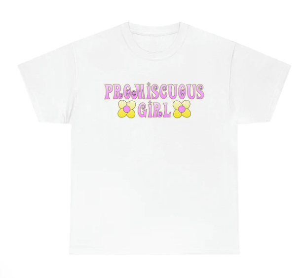 Promiscuous Girl shirt