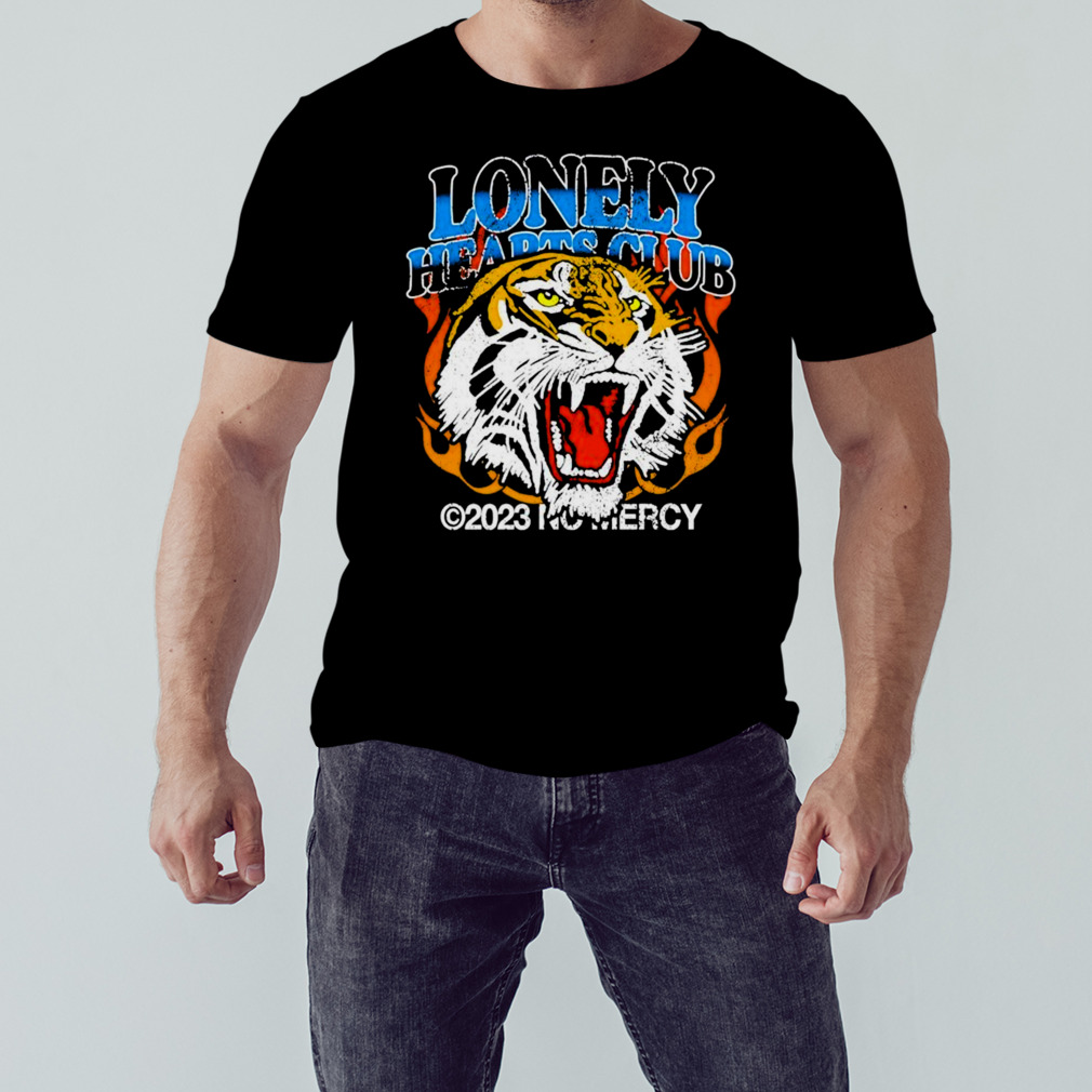 lonely Hearts Club No Mercy Shirt