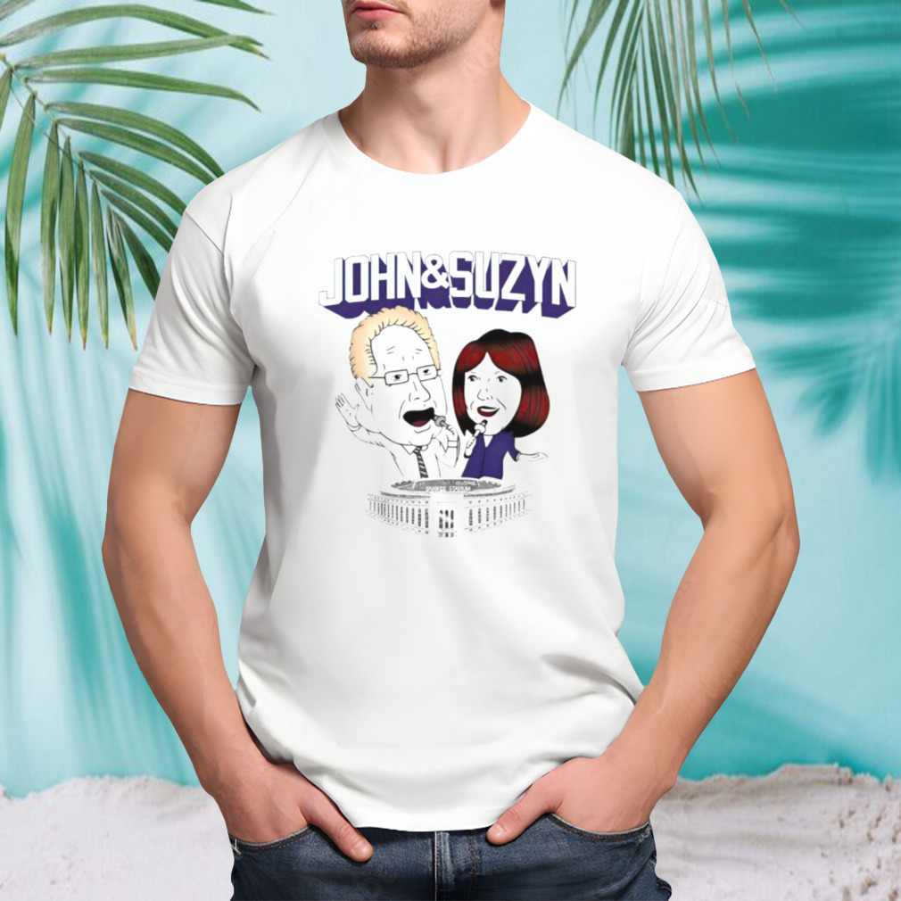 John and Suzyn shirt