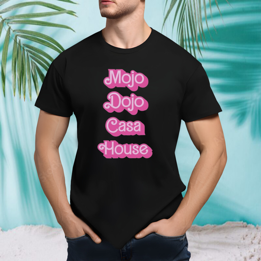 Barbie mojo dojo casa house shirt