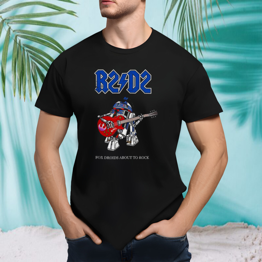 R2-d2 For Droids About To Rock T-shirt