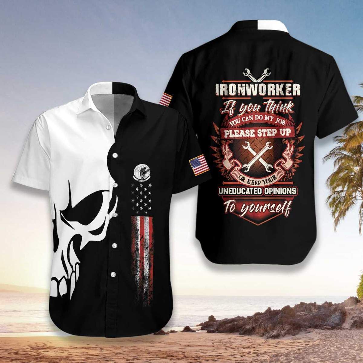 Gift For Dad Fathers Day Ironworker If You Think You Can Do My Job Please Step Up Unisex Hawaiian Shirts
