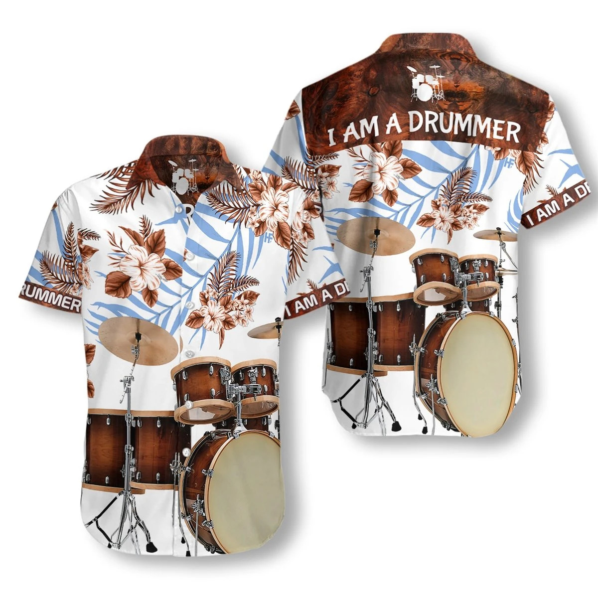I Am A Drummer Hawaiian Shirt  Unisex  Adult  Hw5311