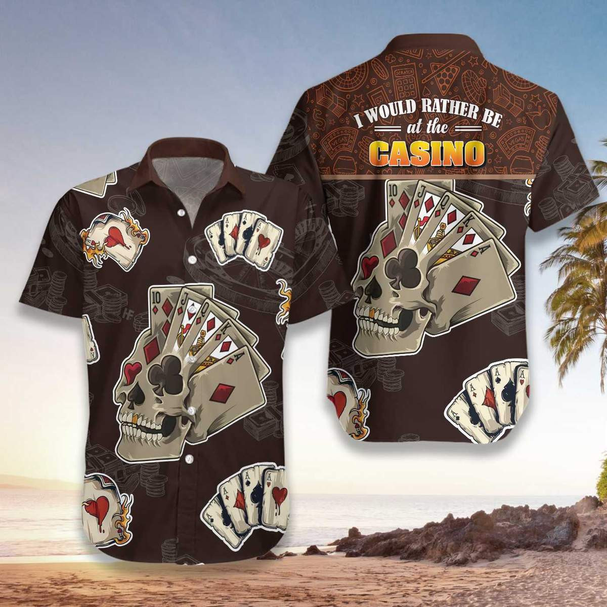 I Would Rather Be At The Casino Skull Hawaiian Shirt Unisex Adult Hw3096