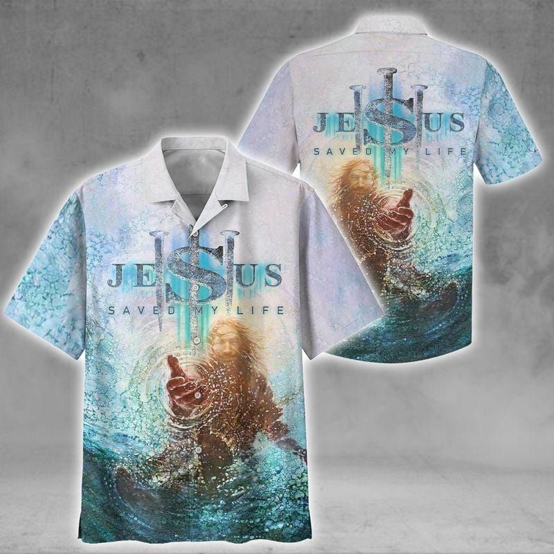 Jesus Saved My Life Hawaiian Aloha Shirts Kv