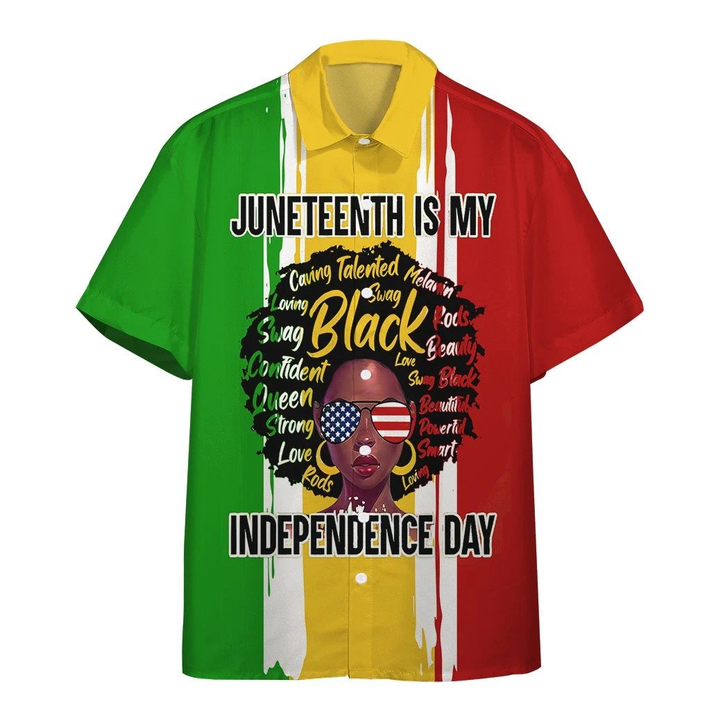 Juneteenth Is My Independence Day Hawaiian Shirt  Unisex  Adult  Hw6076