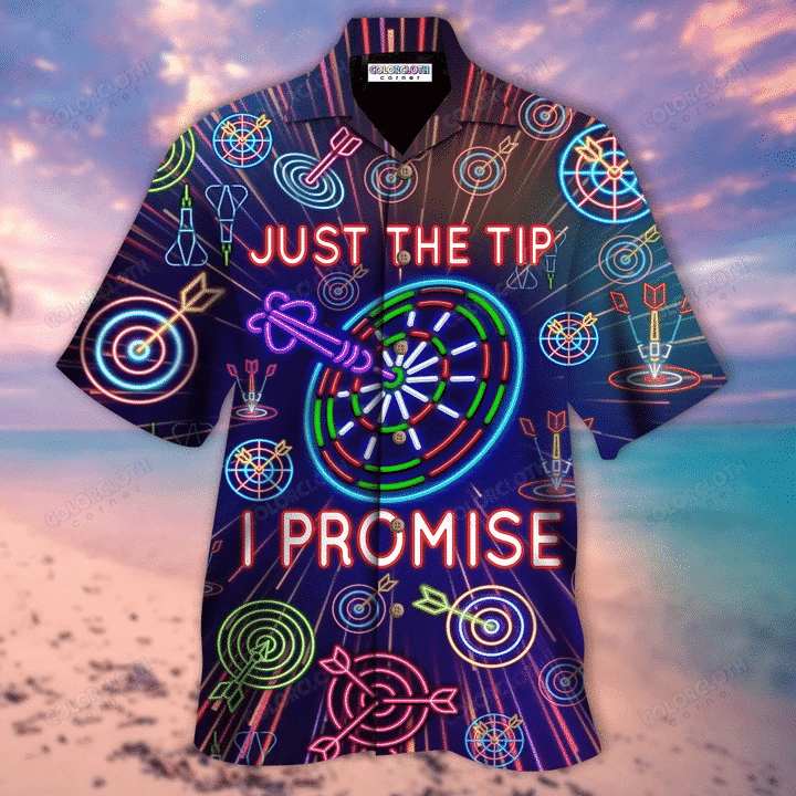 Just The Tip I Promise Hawaiian Shirt  Unisex  Adult  Hw5130