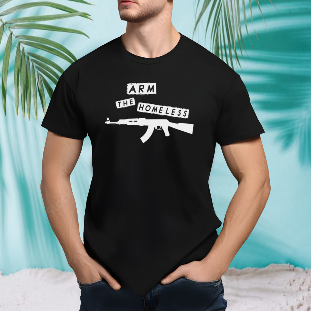 Arm The Homeless Leon Trotsky shirt