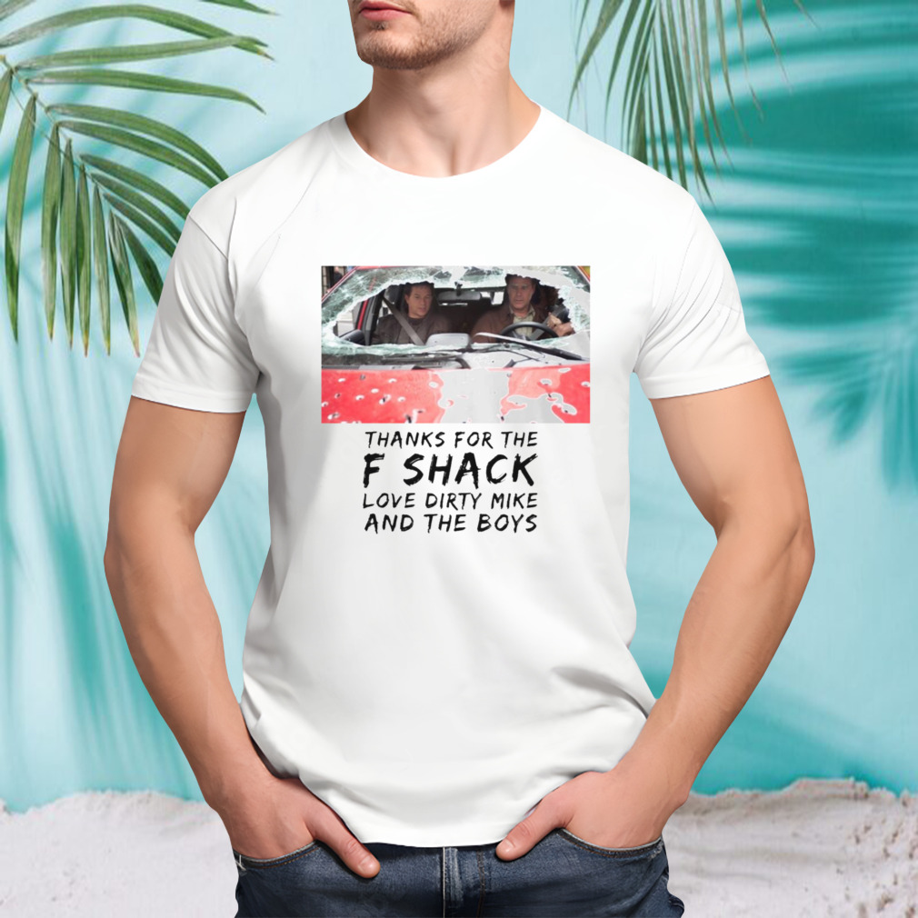 Thanks For The F Shack Mark Wahlberg shirt