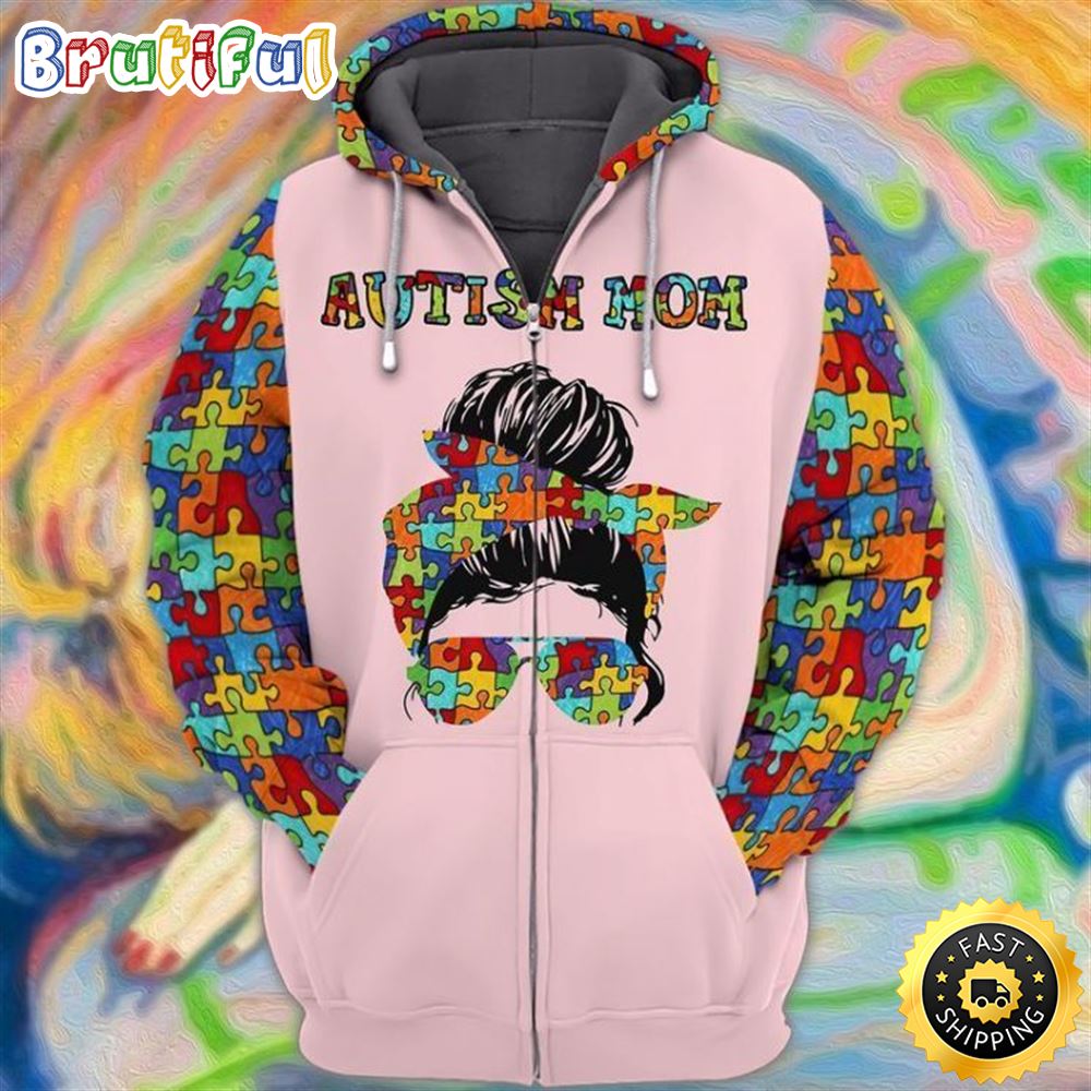 Autism Awareness Autism Mom Fleece Zip Hoodie All Over Print Shirt