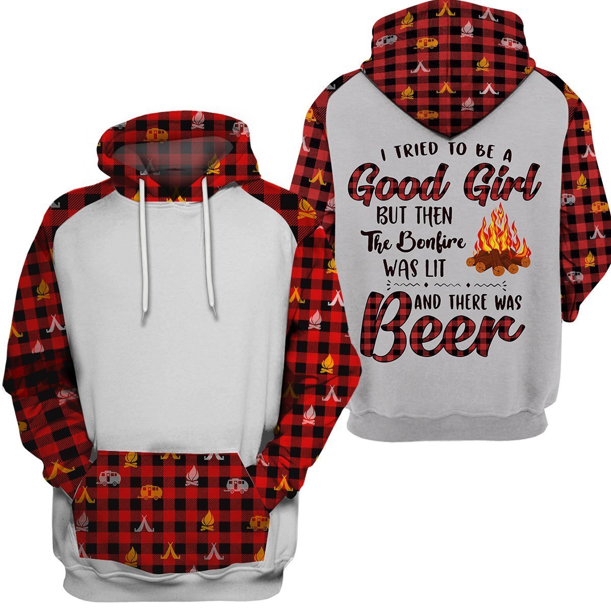 Beer Camping I Tried To Be Good Girl But Then The Bonfire Was Lit And There Was Beer Red White Hoodie Adult