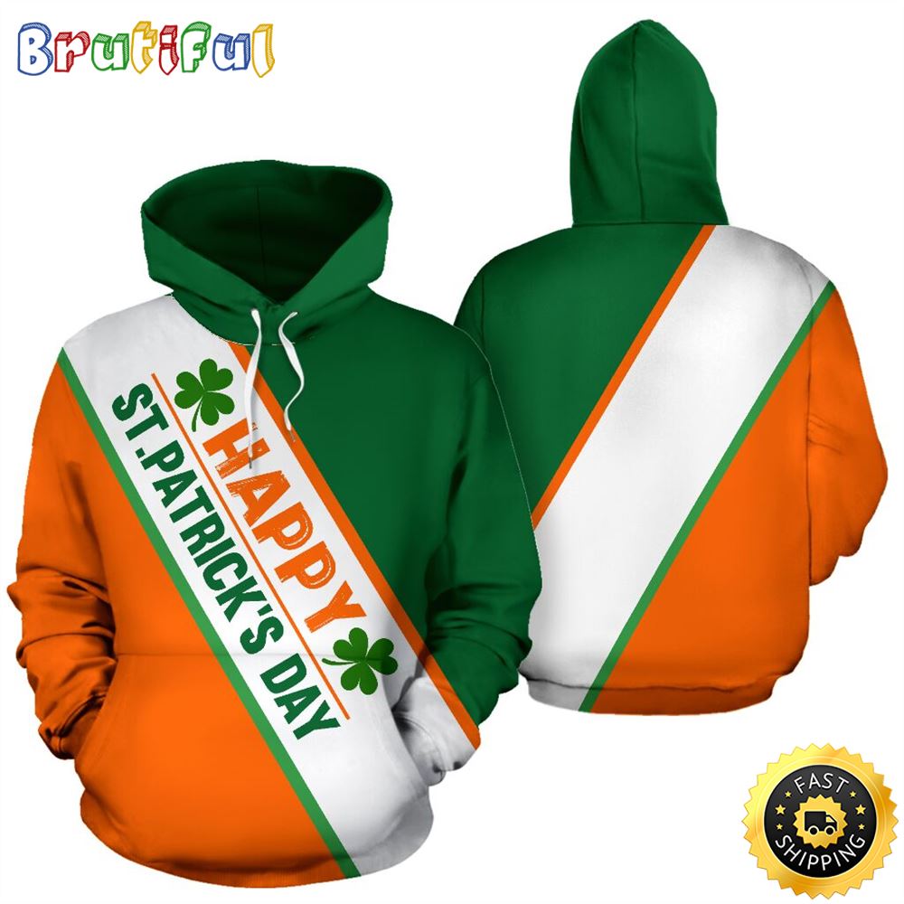 Happy Irish Full Hoodie New Version St.Patricks Day All Over Print Shirt
