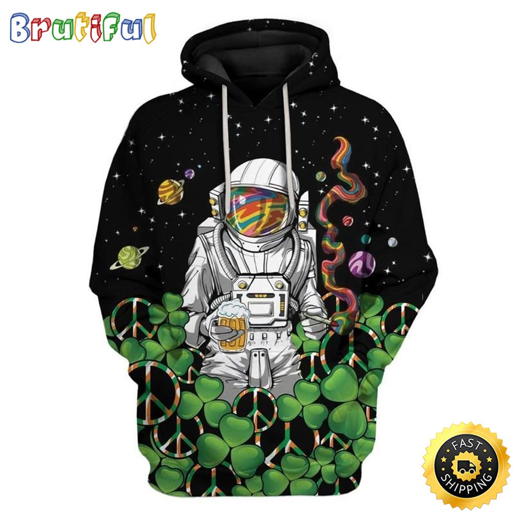 Hippie Astronaut St Patricks Day Happy Patrick_s Day 3d Hoodie All Over Print Shirt