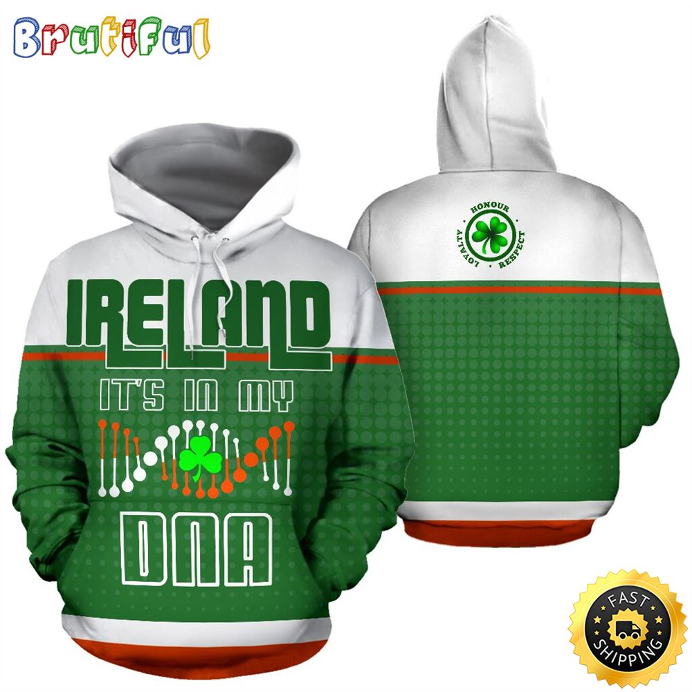 Ireland Shamrock It_s In My DNA Full Hoodie Irish St.Patricks Day All Over Print Shirt