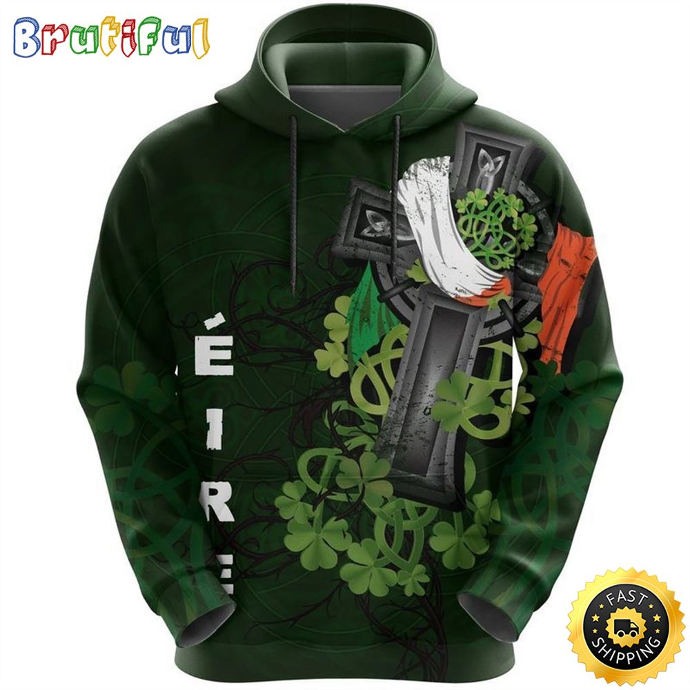 Irish Pullover Shamrock Celtic Cross - Happy St. Patricks Day Happy Patrick_s Day 3d Hoodie All Over Print Shirt