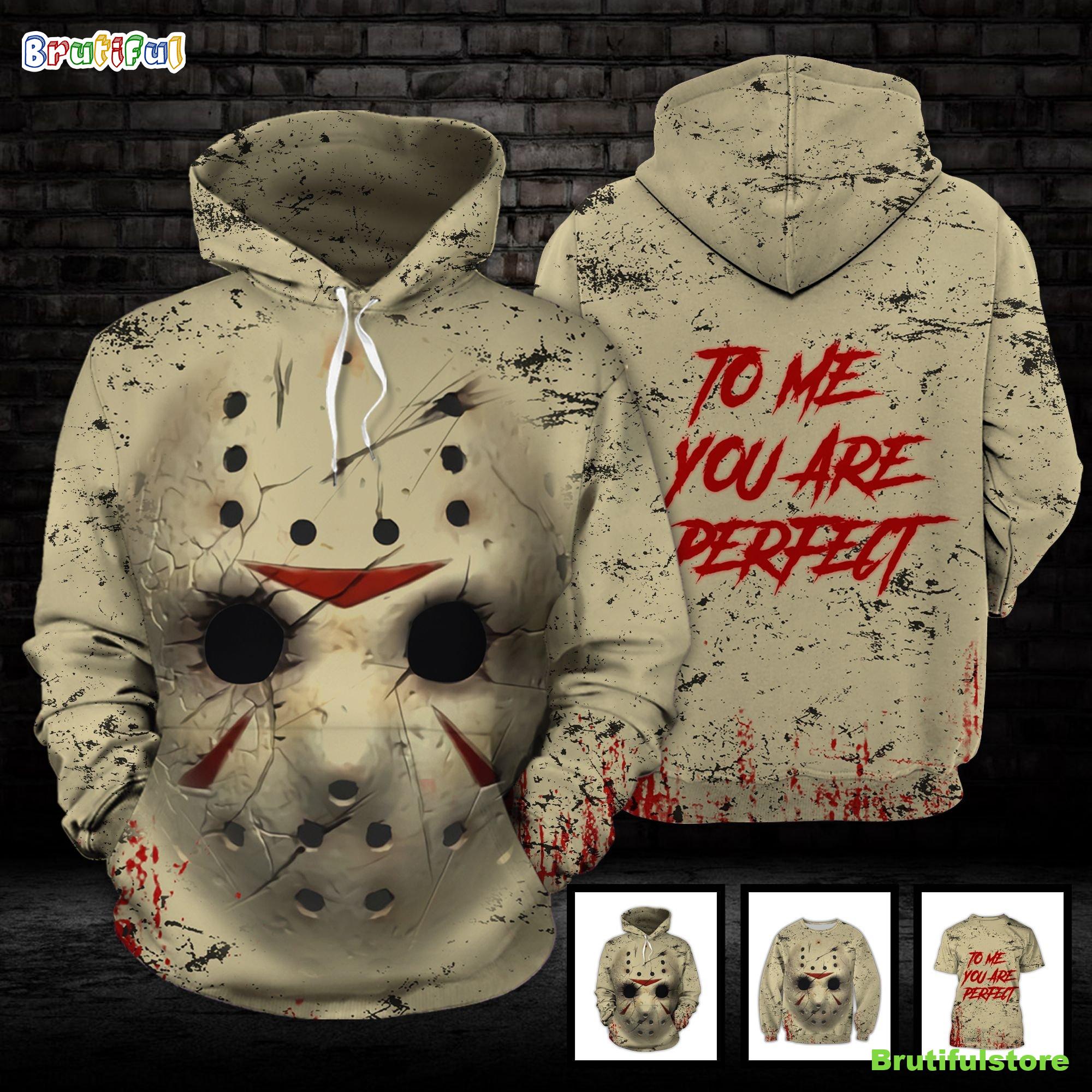 Jason Voorhees Mask Friday The 13th To Me You Are Perfect Horror Movie Halloween All Over Print 3D Shirt