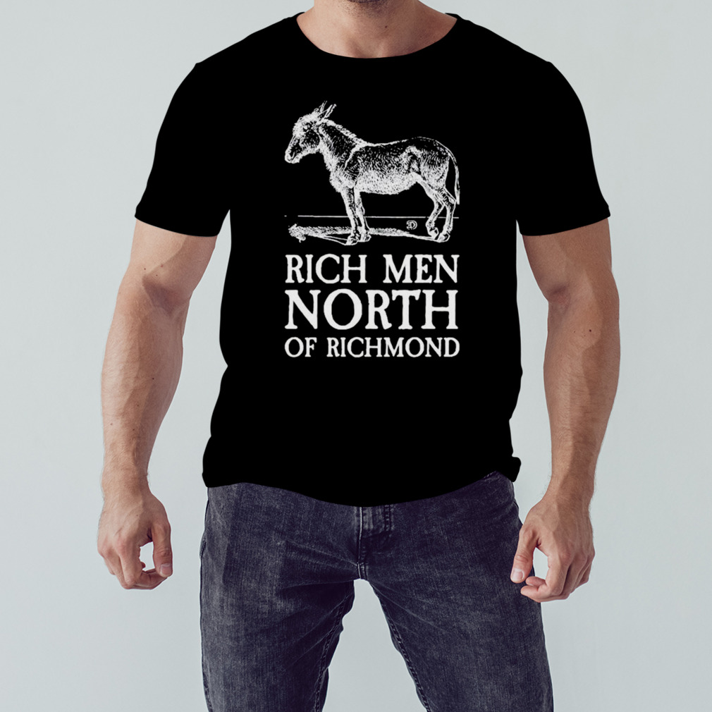 Donkey Rich Men North of Richmond Shirt