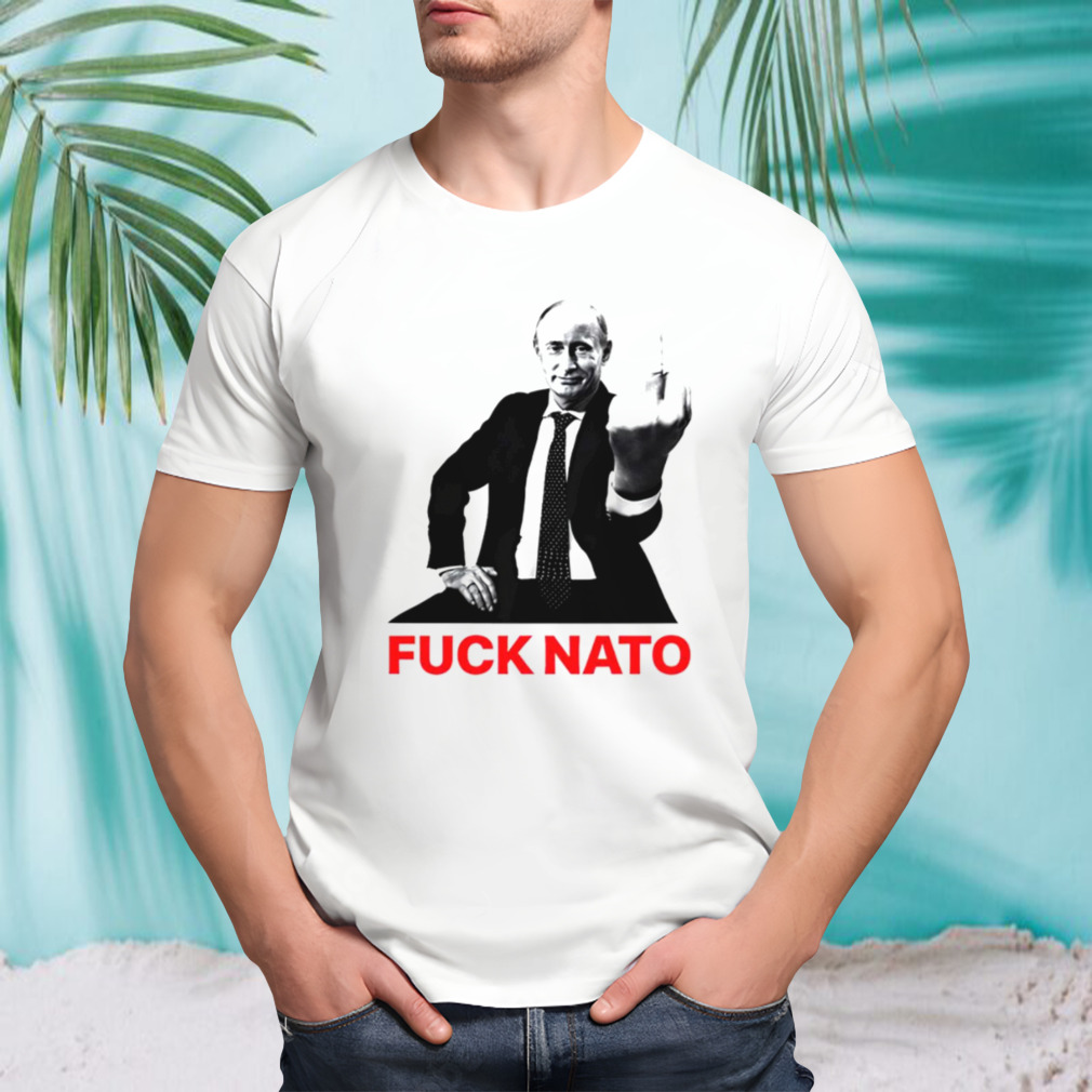 Vladimir Vladimirovich Putin Fuck Nato shirt