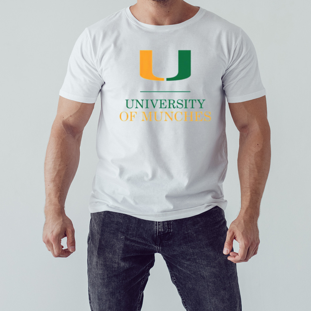 Miami University Of Munches shirt