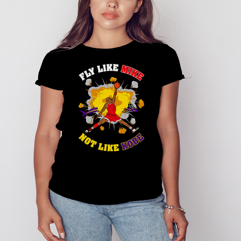 Fly like mike not like Kobe Bryant Shirt 2 Women's tshirt