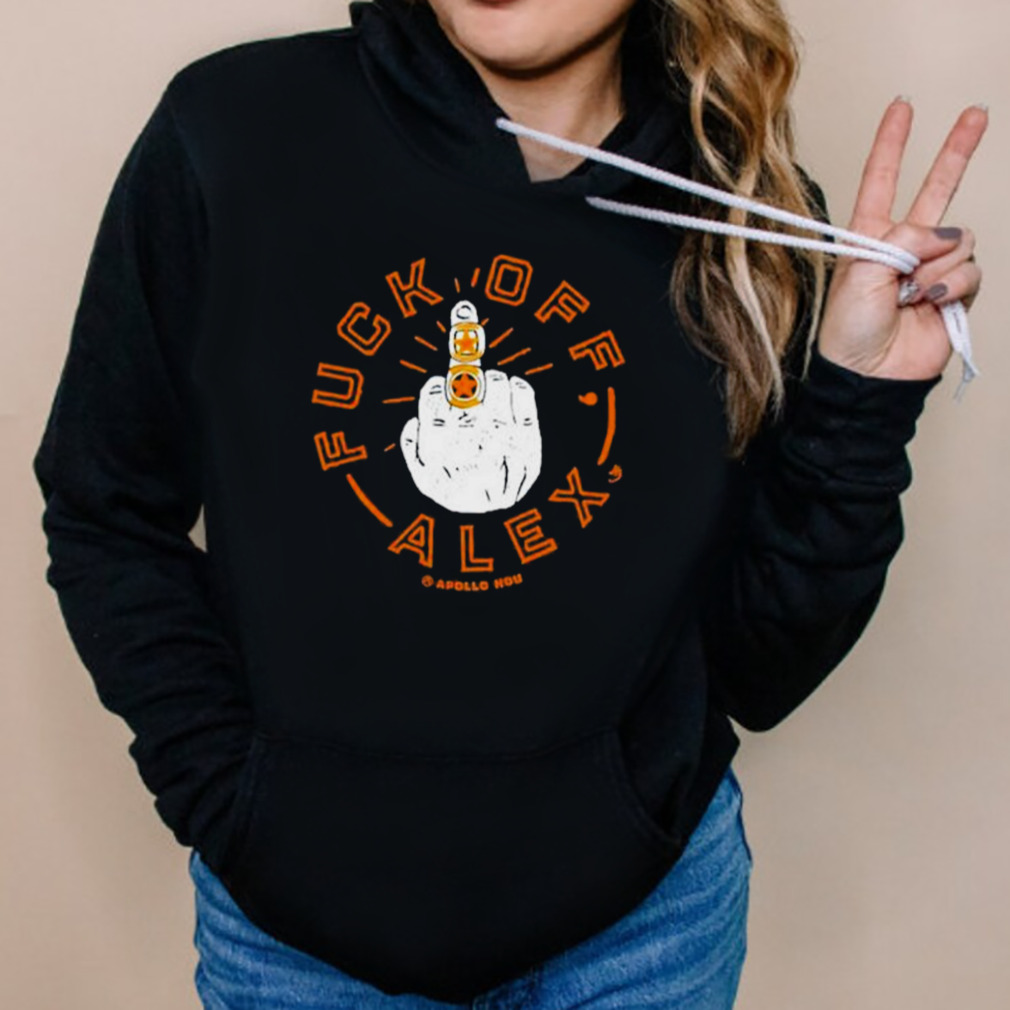 Fuck Off Alex Shirt 5 Hoodies