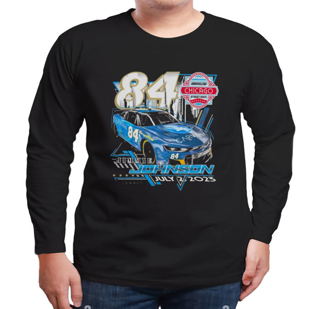 Jimmie Johnson #84 2023 Chicago Street Race Inaugural Event July 2 T Shirt 3 Longsleeve tshirt