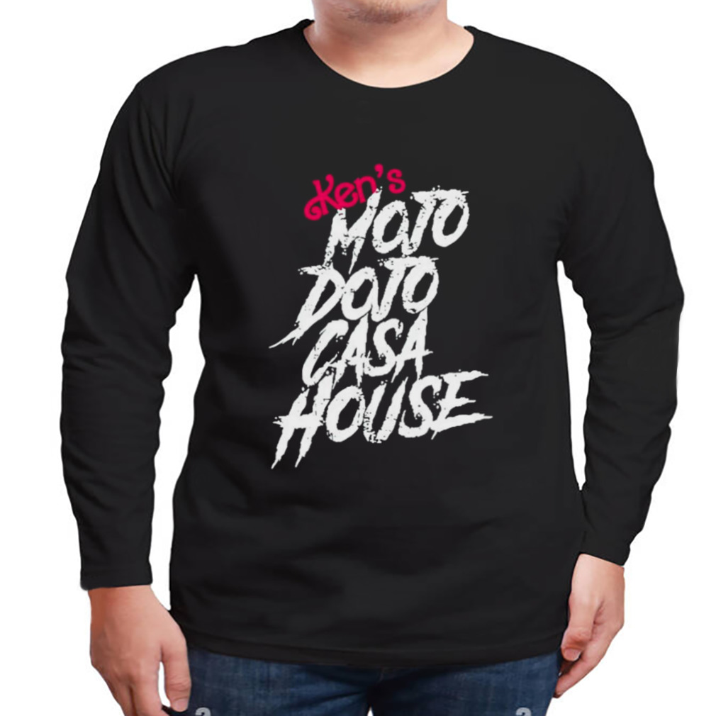 Ken’s mojo dojo casa house shirt 3 Longsleeve tshirt