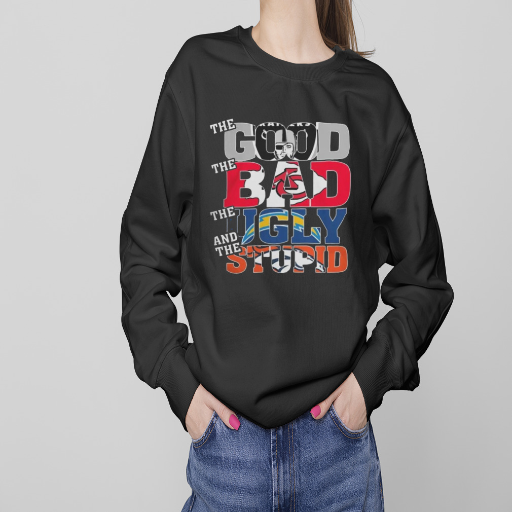 Las Vegas Raiders The Good The Bad The Ugly And The Stupid Shirt 4 Sweaters