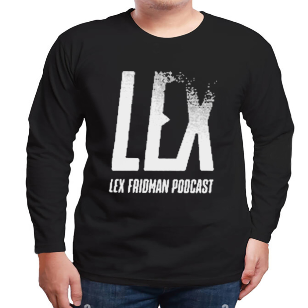 Lex Fridman Podcast Shirt 3 Longsleeve tshirt