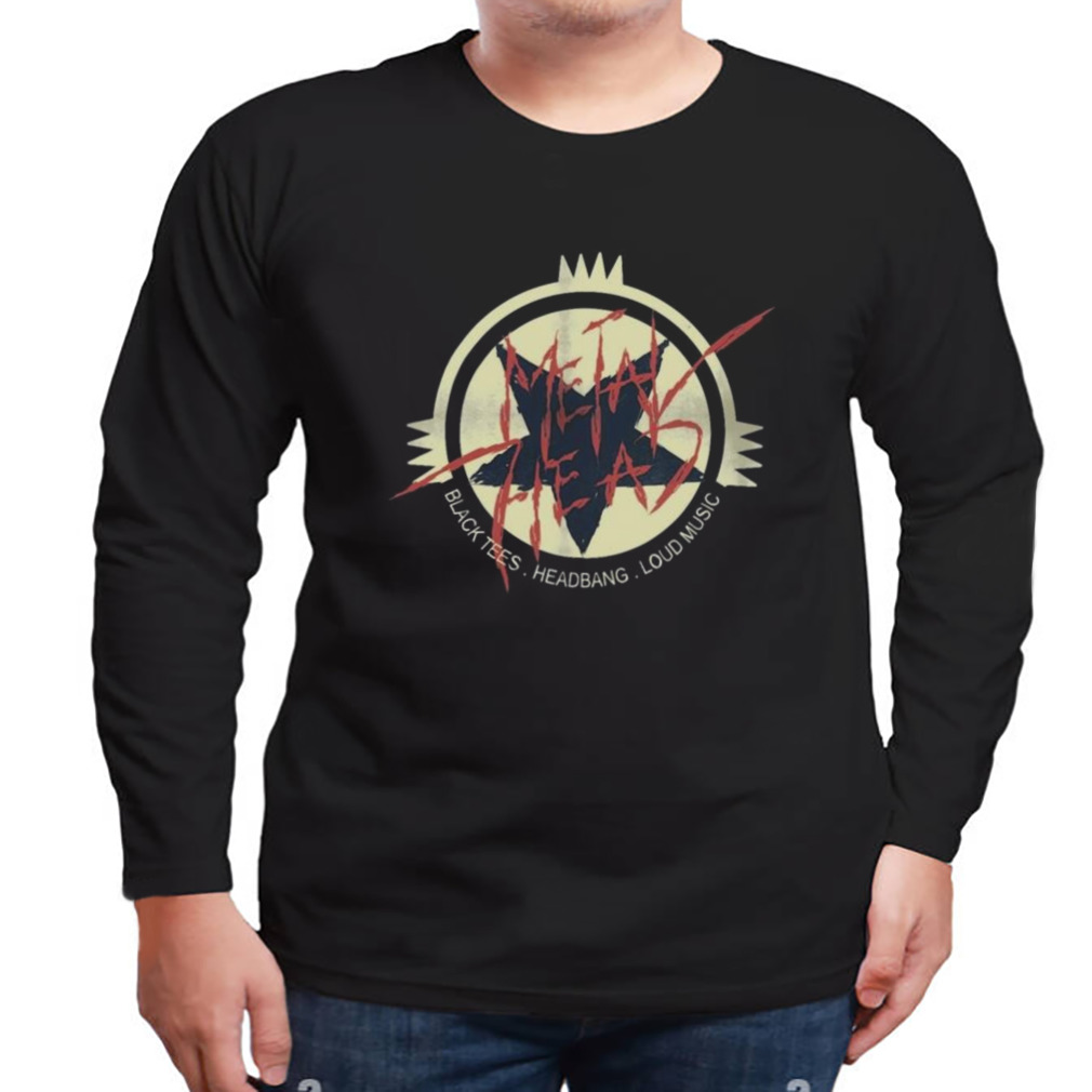 Metalhead Black Tees Headbang Loud Music Halloween 2023 shirt 3 Longsleeve tshirt