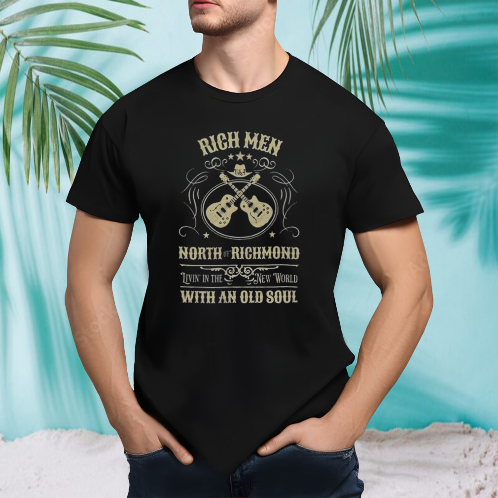 Rich Men North Of Richmond Shirt