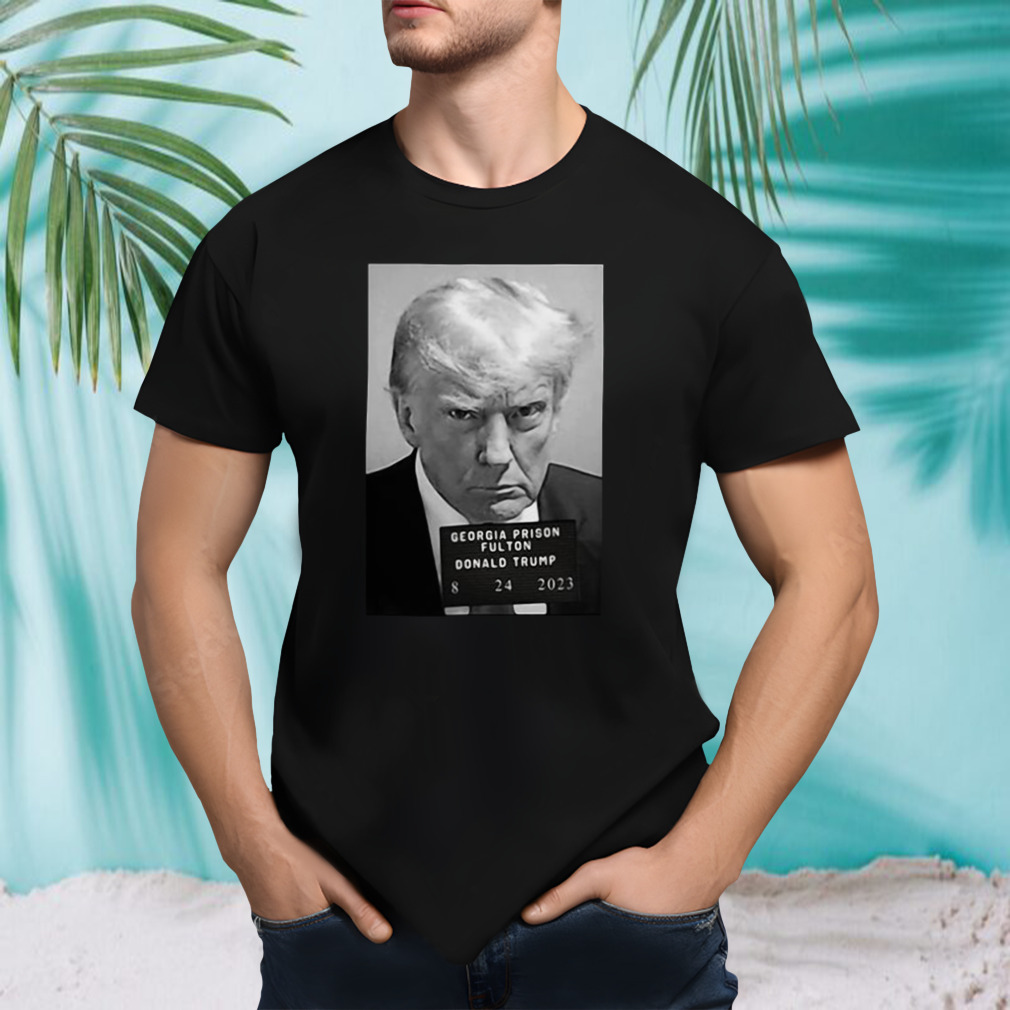Shitheadsteve Georgia Prison Fulton Donald Trump 8 24 2023 Shirt