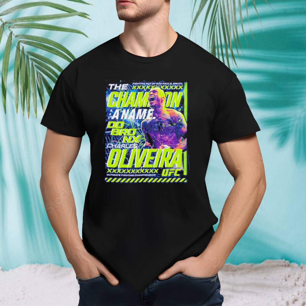 Ufc Charles Do Bronx Oliveira Quote T-Shirt