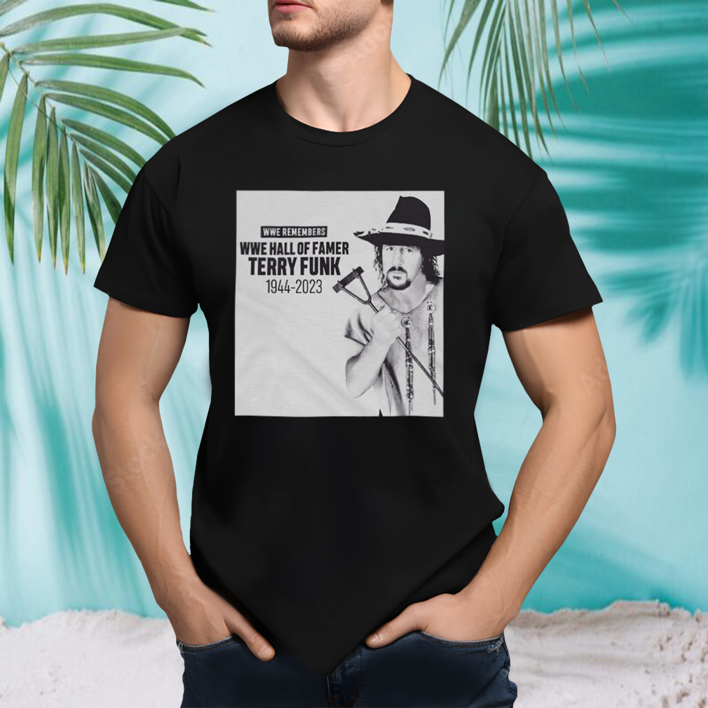 WWE Remembers Hall Of Famer Terry Funk 1944-2023 T-Shirt