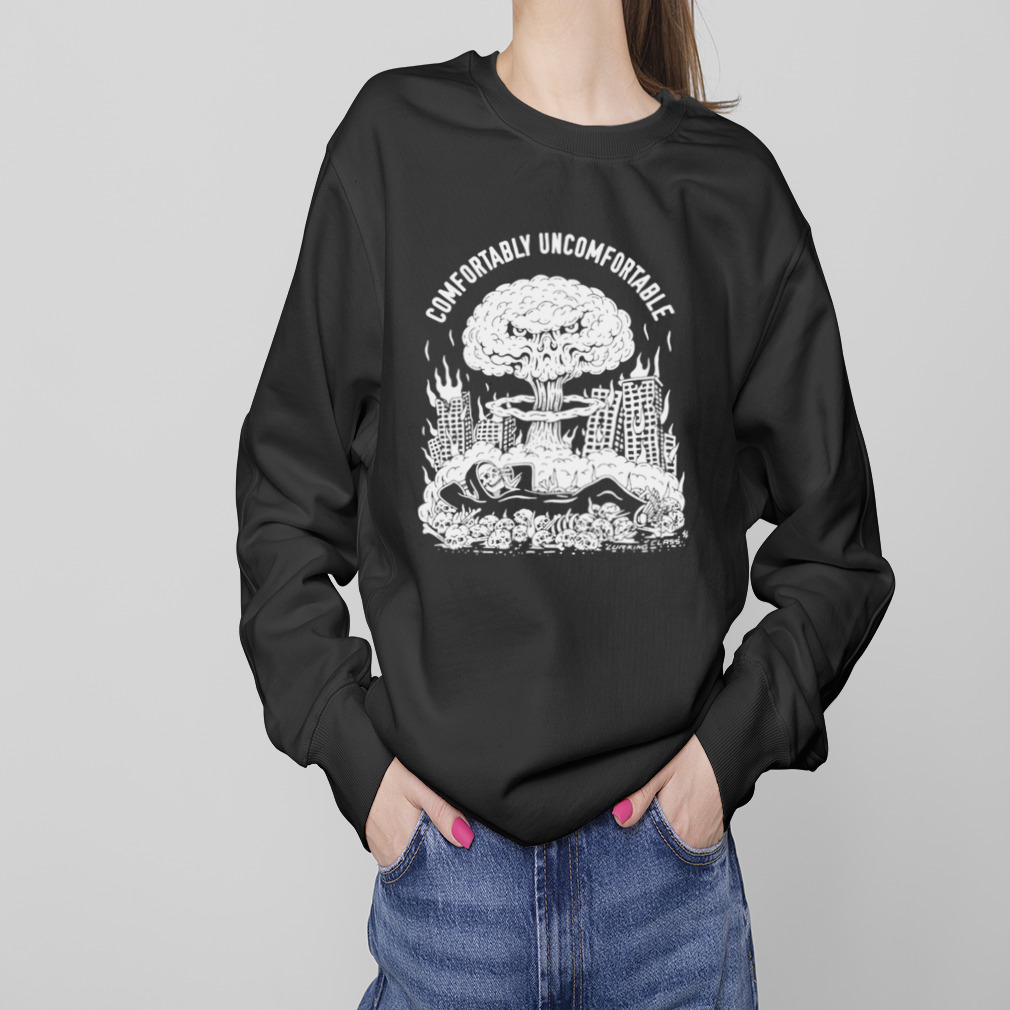 Comfortably Uncomfortable Shirt 4 Sweaters