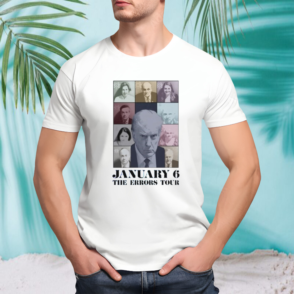 Donald Trump January 6 The Errors Tour T-Shirt