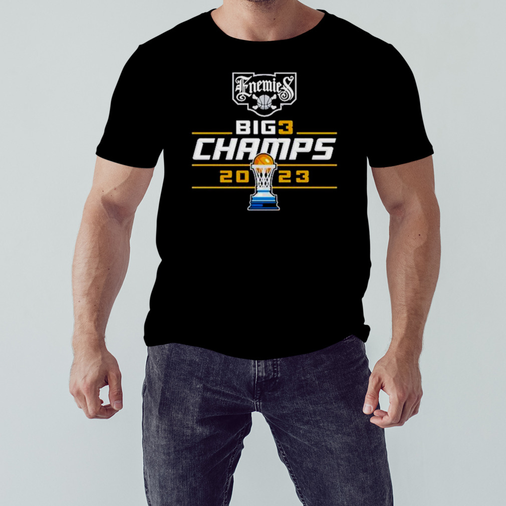 Enemies 2023 Big3 Champions T-shirt