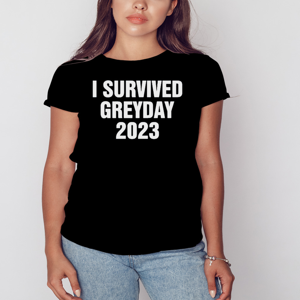 Greyday23 I Survived Greyday 2023 Shirt 2 Women's tshirt