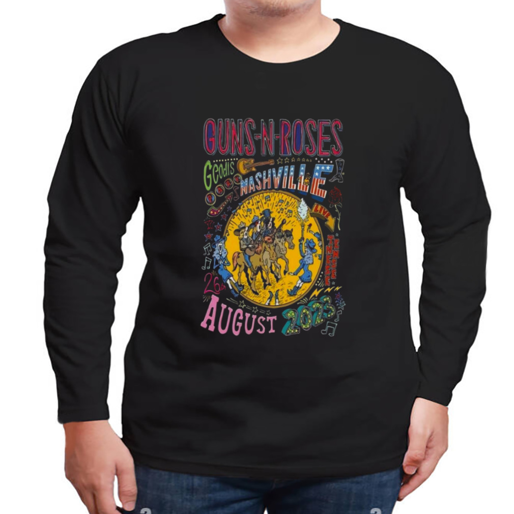 Guns N’ Roses Tour 2023 August 26 Geodis Park Nashville, TN Poster Shirt 3 Longsleeve tshirt