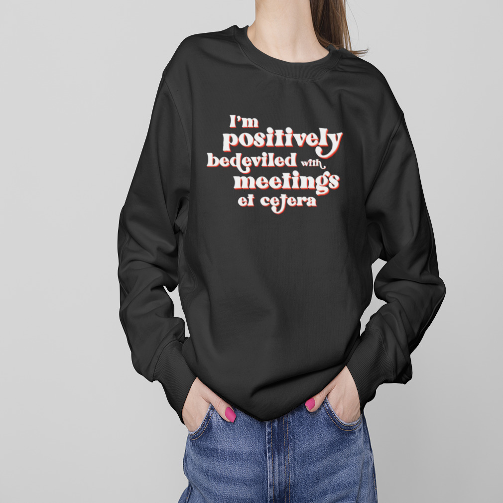 I’m Positively Bedeviled David Rose In Rose Schitt’s Creek shirt 4 Sweaters