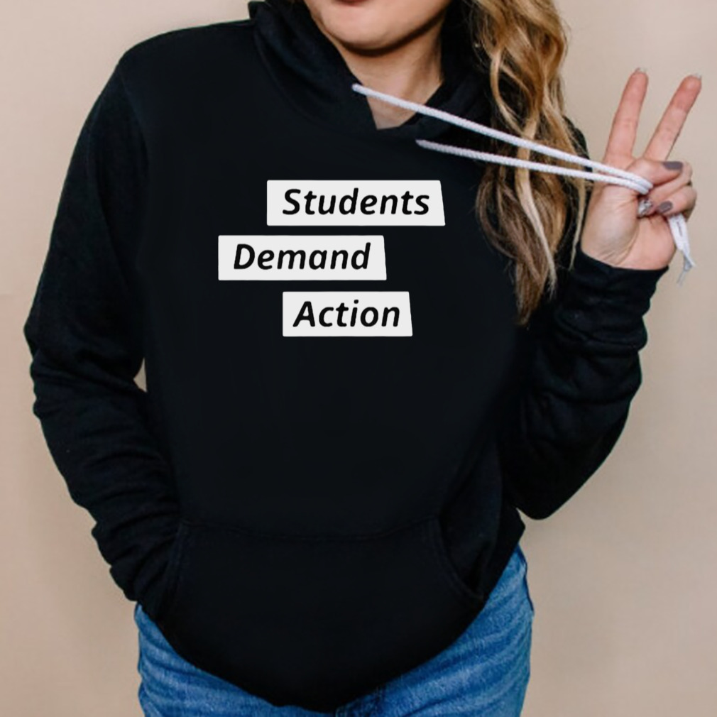 Kristin Bowen Students Demand Action text design T-shirt 5 Hoodies