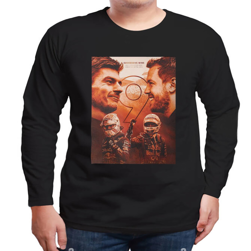 Max Verstappen Nine Wins In A Row Max Matches Sebastian Vettel’s Record Dutch GP 2023 T-Shirt 3 Longsleeve tshirt