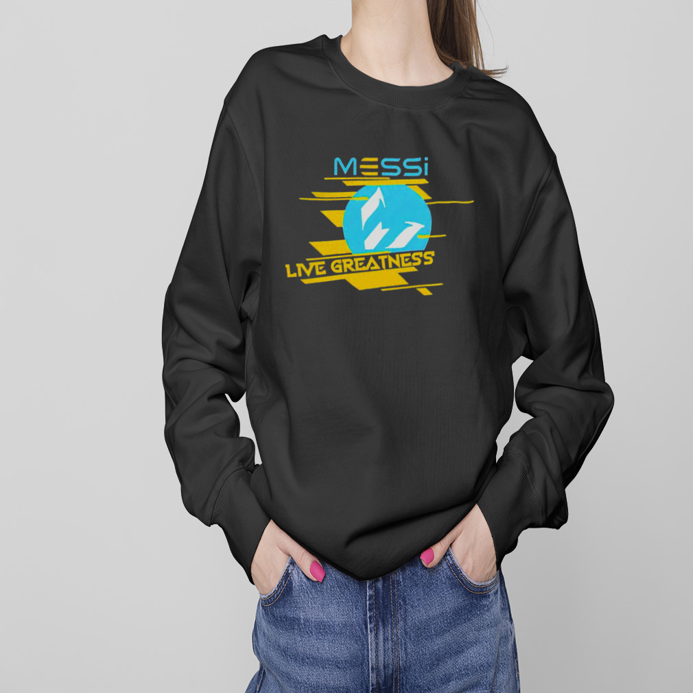 Messi Live Greatness Shirt 4 Sweaters